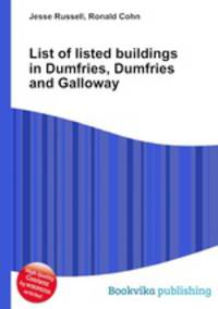 List of listed buildings in Dumfries, Dumfries and Galloway