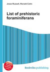 List of prehistoric foraminiferans