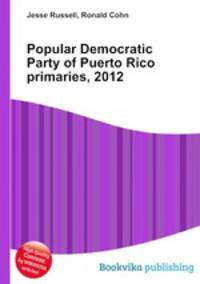 Popular Democratic Party of Puerto Rico primaries, 2012