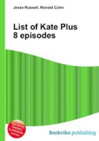 List of Kate Plus 8 episodes
