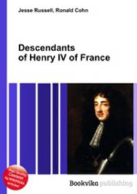 Descendants of Henry IV of France