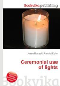 Ceremonial use of lights