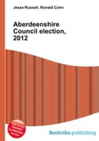 Aberdeenshire Council election, 2012