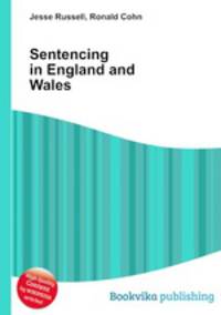 Sentencing in England and Wales