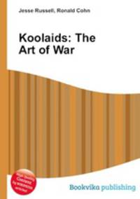 Koolaids: The Art of War