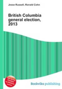 British Columbia general election, 2013