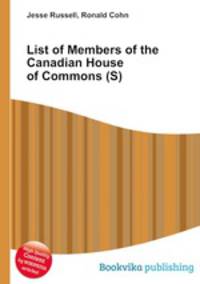 List of Members of the Canadian House of Commons (S)