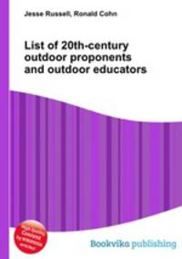 List of 20th-century outdoor proponents and outdoor educators
