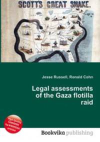 Legal assessments of the Gaza flotilla raid