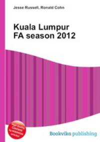 Kuala Lumpur FA season 2012
