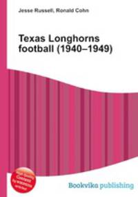 Texas Longhorns football (1940–1949)