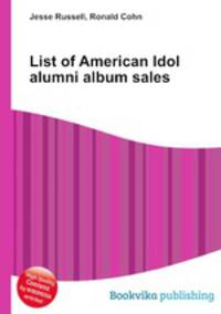 List of American Idol alumni album sales