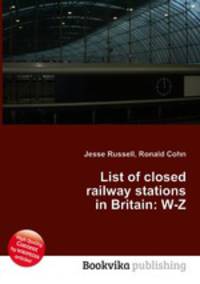 List of closed railway stations in Britain: W-Z