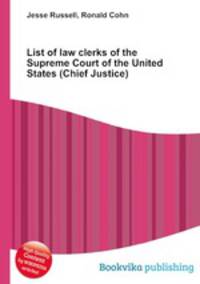 List of law clerks of the Supreme Court of the United States (Chief Justice)