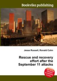 Rescue and recovery effort after the September 11 attacks