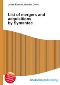 List of mergers and acquisitions by Symantec
