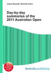 Day-by-day summaries of the 2011 Australian Open