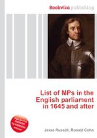 List of MPs in the English parliament in 1645 and after