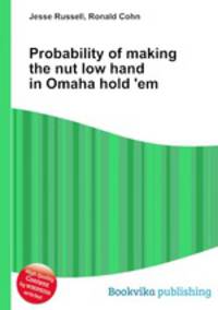 Probability of making the nut low hand in Omaha hold 