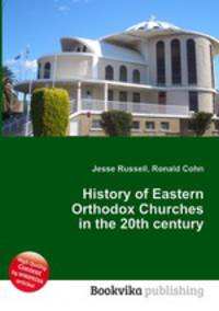 History of Eastern Orthodox Churches in the 20th century