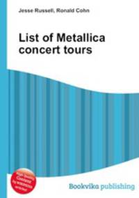 List of Metallica concert tours