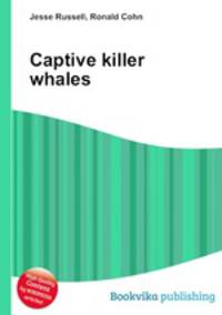 Captive killer whales