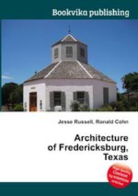 Architecture of Fredericksburg, Texas