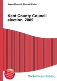 Kent County Council election, 2009