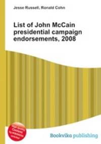 List of John McCain presidential campaign endorsements, 2008