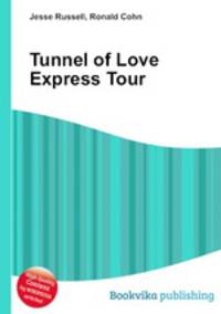 Tunnel of Love Express Tour