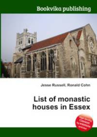 List of monastic houses in Essex