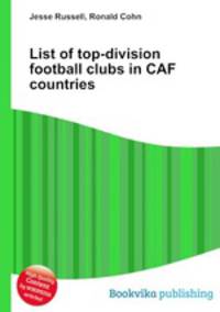 List of top-division football clubs in CAF countries