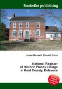 National Register of Historic Places listings in Kent County, Delaware