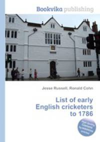 List of early English cricketers to 1786