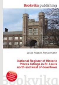 National Register of Historic Places listings in St. Louis north and west of downtown