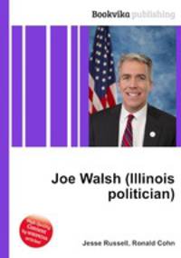 Joe Walsh (Illinois politician)