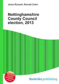 Nottinghamshire County Council election, 2013