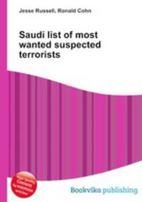 Saudi list of most wanted suspected terrorists