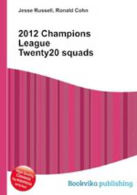 2012 Champions League Twenty20 squads