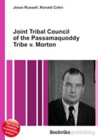 Joint Tribal Council of the Passamaquoddy Tribe v. Morton