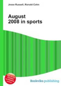 August 2008 in sports