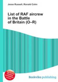 List of RAF aircrew in the Battle of Britain (O–R)