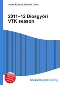 2011–12 Diosgyori VTK season