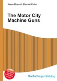 The Motor City Machine Guns