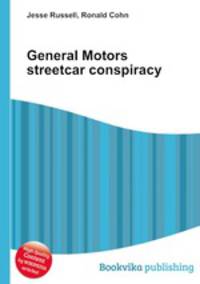 General Motors streetcar conspiracy