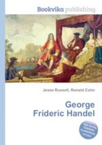 George Frideric Handel