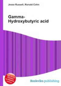 Gamma-Hydroxybutyric acid