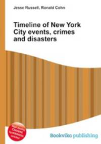Timeline of New York City events, crimes and disasters