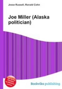 Joe Miller (Alaska politician)
