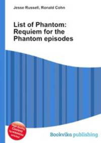 List of Phantom: Requiem for the Phantom episodes